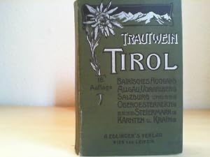 Tirol und Vorarlberg. Bayr. Hochland, Allgäu, Salzburg, Obe - und Nieder - Österreich, Steiermark...