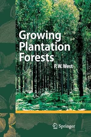 Growing Plantation Forests.