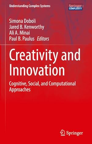 Bild des Verk�ufers f�r Creativity and Innovation : Cognitive, Social, and Computational Approaches zum Verkauf von AHA-BUCH GmbH