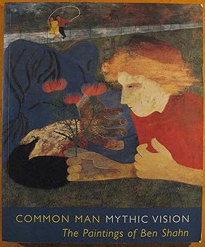 Seller image for Common Man, Mythic Vision: The Paintings of Ben Shahn for sale by Pistil Books Online, IOBA