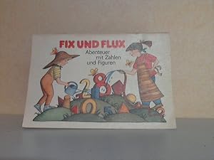 Fix und Flux. Beschäftigungsbuch mit mathematischen und anderen Denkaufgaben für 4- bis 7jährige ...