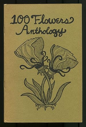 Image du vendeur pour 100 Flowers Anthology (A Collection of Poets who Read at the 100 Flowers Bookstore Sept. 1975 - Sept. 1976) mis en vente par Between the Covers-Rare Books, Inc. ABAA