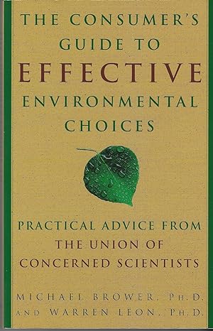 Seller image for The Consumer's Guide to Effective Environmental Choices for sale by ELK CREEK HERITAGE BOOKS (IOBA)
