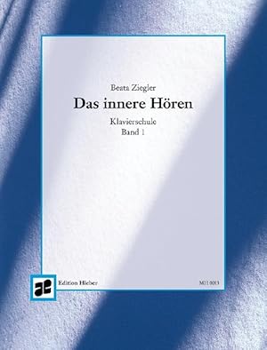 Bild des Verkufers fr Das Innere Hoeren als Grundlage einer natrlichen Klavierspiel-Technik 1 zum Verkauf von moluna