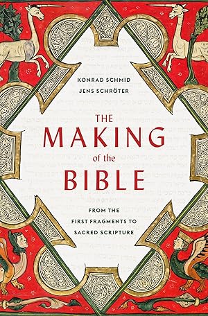 Image du vendeur pour The Making of the Bible: From the First Fragments to Sacred Scripture mis en vente par moluna