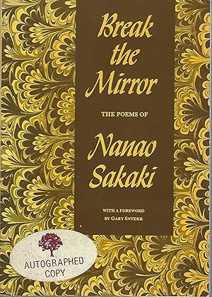 Break the Mirror the Poems of Nanao Sakaki