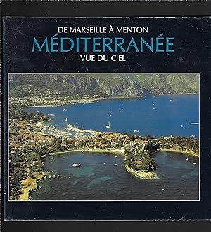 De Marseille à Menton, Méditerranée vue du ciel