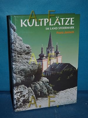 Image du vendeur pour Kultpltze Band 3., Im Land Steiermark mis en vente par Antiquarische Fundgrube e.U.