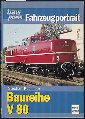 Seller image for Baureihe V 80 (= transpress Fahrzeugportrait) for sale by Graphem. Kunst- und Buchantiquariat