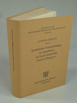 Bild des Verkufers fr Lexikalische Untersuchungen zur Interferenz: die franko-italienische "Entre d'Espagne". zum Verkauf von Antiquariat Dorner