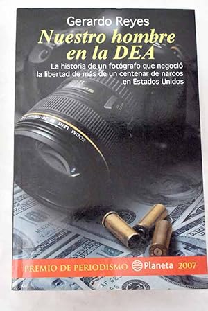 Image du vendeur pour Nuestro hombre en la DEA mis en vente par Alcan Libros