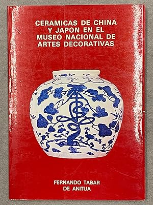 Image du vendeur pour CERMICAS DE CHINA Y JAPN EN EL MUSEO NACIONAL DE ARTES DECORATIVAS. mis en vente par Auca Llibres Antics / Yara Prez Jorques