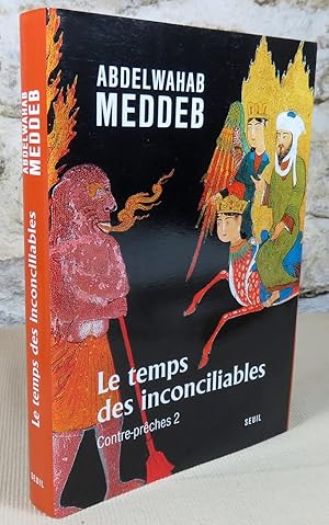 Seller image for Le temps des inconciliables. Contre-prches 2. for sale by Latulu