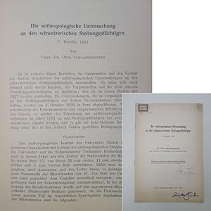 Die anthropologische Untersuchung an den schweizerischen Stellungspflichtigen, von Prof. Dr. Otto...