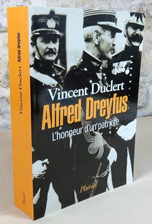 Seller image for Alfred Dreyfus. L'honneur d'un patriote. for sale by Latulu