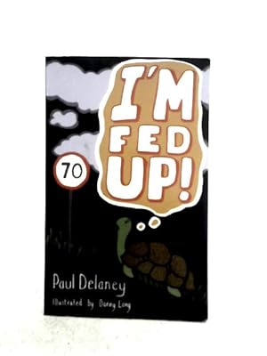Seller image for I'm Fed Up! for sale by World of Rare Books