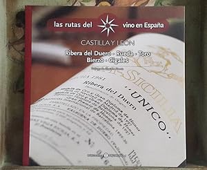 Imagen del vendedor de Las rutas del vino en Espaa Vol 1. Castilla y Len. Ribera de Duero. Rueda. Toro. Bierzo. Cigales. a la venta por MONKEY LIBROS