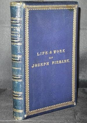 The Life and Work of Joseph Firbank Railway Contractor