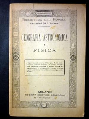 Immagine del venditore per Biblioteca Popolo - Geografia Astronomica e Fisica - ed. 1910 ca. Sonzogno venduto da Chartaland