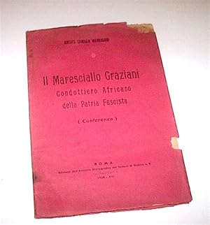 Seller image for Colonialismo Africa Mandalari Il Maresciallo Graziani Condottiero 1^ ed. 1938 for sale by Chartaland