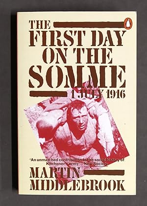 Seller image for WWI - Martin Middlebrook - The First Day on the Somme 1 July 1916 - ed. 1984 for sale by Chartaland