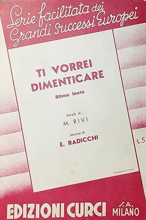 Bild des Verkufers fr Spartiti - Ti vorrei dimenticare - Ritmo Lento per Piano di E. Radicchi - 1940 zum Verkauf von Chartaland