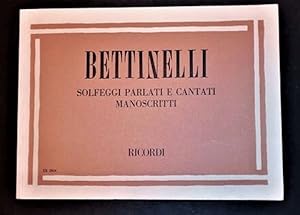 Immagine del venditore per Spartiti - Bettinelli - Solfeggi parlati e cantati manoscritti ed. 1989 Ricordi venduto da Chartaland