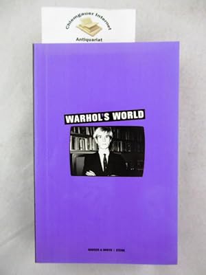 Imagen del vendedor de Warhol's world : [on the occasion of the Exhibition Warhol's World at Hauser & Wirth, 27 January to 11 March, 2006, Zwirner & Wirth, New York, 29 March to 29 April, 2006]. a la venta por Chiemgauer Internet Antiquariat GbR