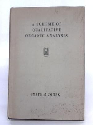 Seller image for A Scheme Of Qualitative Organic Analysis. for sale by World of Rare Books