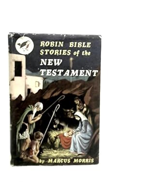 Imagen del vendedor de Robin' Bible Stories of the New Testament a la venta por World of Rare Books