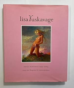 Imagen del vendedor de Lisa Yuskavage: Small Paintings 1993-2004 (Signed by both Artist and Essayist) a la venta por Henry Pordes Books Ltd