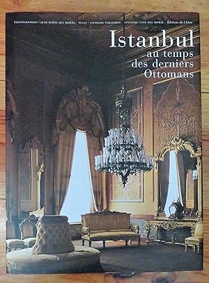 Immagine del venditore per Istanbul au temps des derniers ottomans venduto da la petite boutique de bea