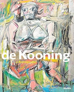 Image du vendeur pour De Kooning: A Retrospective mis en vente par Pieuler Store