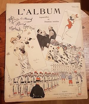 Seller image for L'ALBUM. Aquarelles et Dessins indits. Albert Guillaume - Ferdinand Bac - Charles Huard - H. Gerbault - Caran d'Ache. for sale by Livres de A  Z
