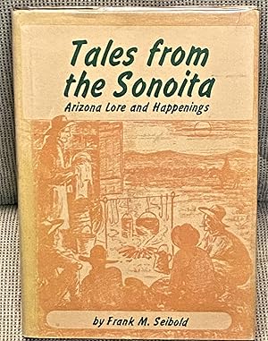 Tales from the Sonoita, Arizona Lore and Happenings