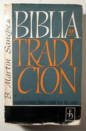 Imagen del vendedor de BIBLIA y TRADICIN. Meditaciones para cada da del ao - Barcelona 1959 a la venta por Llibres del Mirall