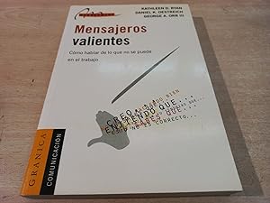 Seller image for MENSAJEROS VALIENTES. CMO HABLAR DE LO QUE NO SE PUEDE HABLAR EN EL TRABAJO for sale by CORRAL DE LIBROS