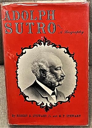 Seller image for Adolph Sutro, A Biography for sale by My Book Heaven