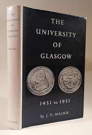 The Univesity of Glasgow 1451 - 1951: A Short History