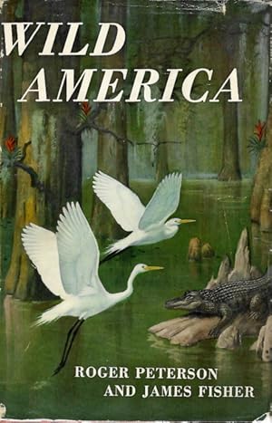 Bild des Verkufers fr Wild America: The Record of a 30,000-mile Journey Around the North American Continent by an American Naturalist and his British colleague zum Verkauf von PEMBERLEY NATURAL HISTORY BOOKS BA, ABA