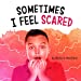 Bild des Verkufers fr Sometimes I Feel Scared (Name Your Emotions) [Soft Cover ] zum Verkauf von booksXpress