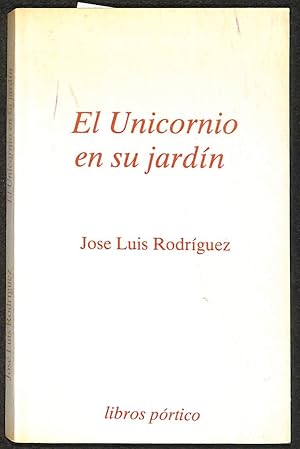 Bild des Verkufers fr El unicornio en su jardn zum Verkauf von Els llibres de la Vallrovira