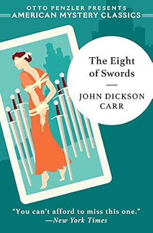 Seller image for The Eight of Swords: A Dr. Gideon Fell Mystery (Dr. Gideon Fell Mysteries, 3) by Carr, John Dickson, Green, Douglas [Paperback ] for sale by booksXpress