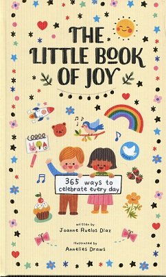Seller image for The Little Book of Joy: 365 Ways to Celebrate Every Day for sale by The Book Faerie