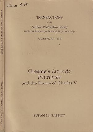 Bild des Verkufers fr Oresme's Livre de Politiques and the France of Charles V zum Verkauf von Biblioteca di Babele