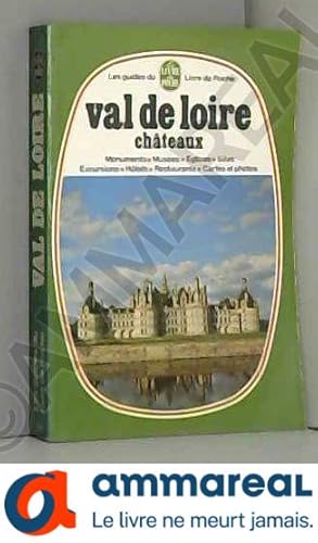 Immagine del venditore per Les Guides Du Livre De Poche - Val De Loire - Chteaux venduto da Ammareal