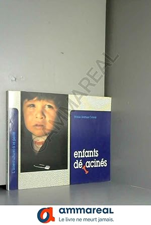 Seller image for ENFANTS DERACINES for sale by Ammareal