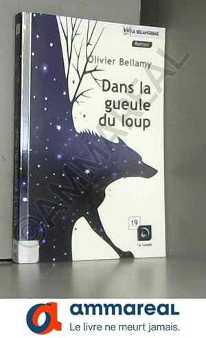 Bild des Verkufers fr Dans la gueule du loup (Grands caractres) zum Verkauf von Ammareal