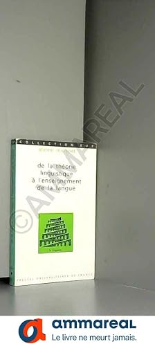 Seller image for De la thorie linguistique  l'enseignement de la langue for sale by Ammareal