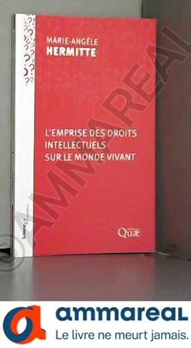 Seller image for Emprise des droits intellectuels sur le monde vivant for sale by Ammareal